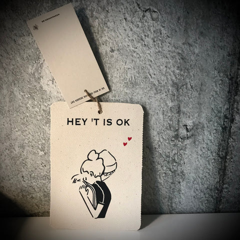 CANVAS HEY 'T IS OK